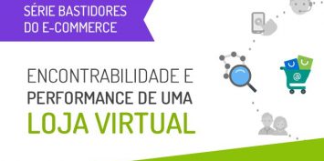 Encontrabilidade e Performance de uma Loja Virtual